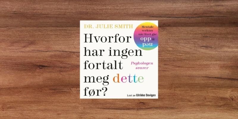 Hvorfor har ingen fortalt meg dette før Lydbok Hvorfor har ingen fortalt meg dette før? Lydbok