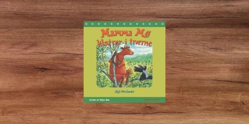 Mamma Mø klatrer i trærne Mamma Mo klatrer i traerne