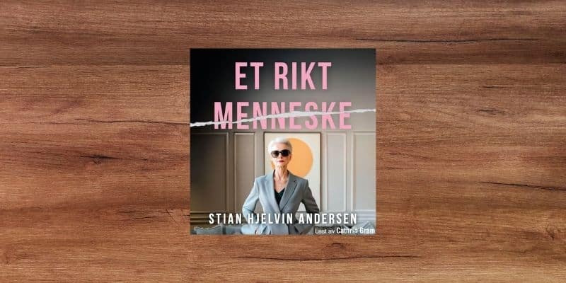 Et rikt menneske Lydbok Et rikt menneske Lydbok