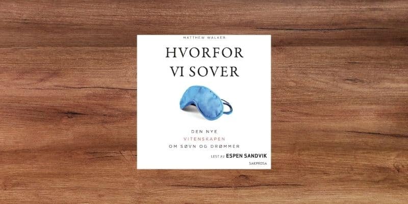 Hvorfor vi sover Lydbok Hvorfor vi sover Lydbok