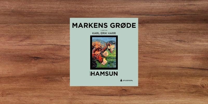 Markens grøde Lydbok 19 Markens grøde Lydbok
