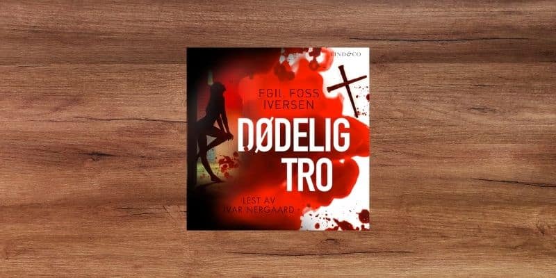 Dødelig tro Lydbok 6 Dødelig tro Lydbok