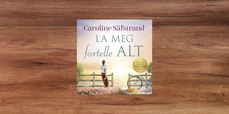 La meg fortelle alt Lydbok 18 La meg fortelle alt Lydbok