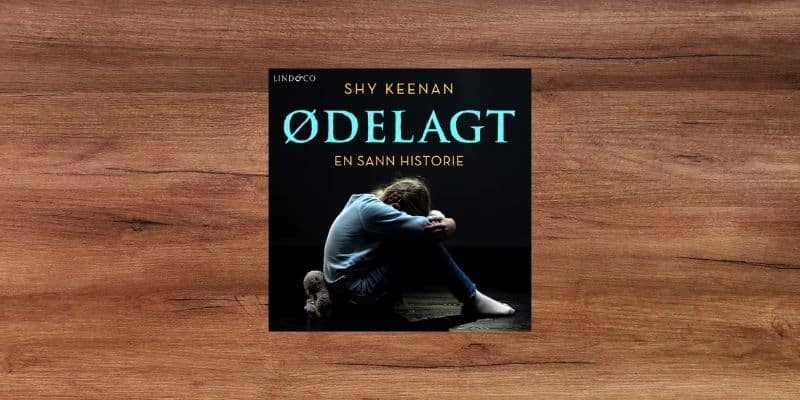 Ødelagt- En sann historie Lydbok Odelagt En sann historie Lydbok