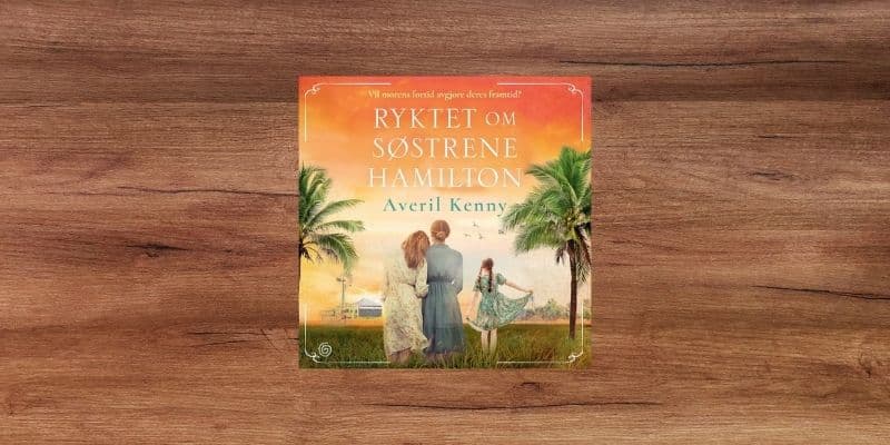 Ryktet om søstrene Hamilton Lydbok Ryktet om sostrene Hamilton Lydbok